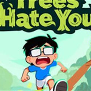 Trees Hate You